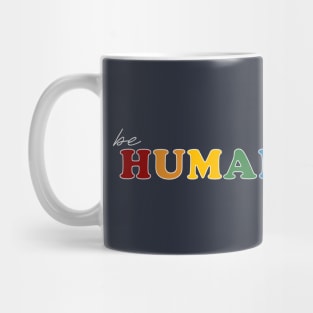 Be Human Be Kind Mug